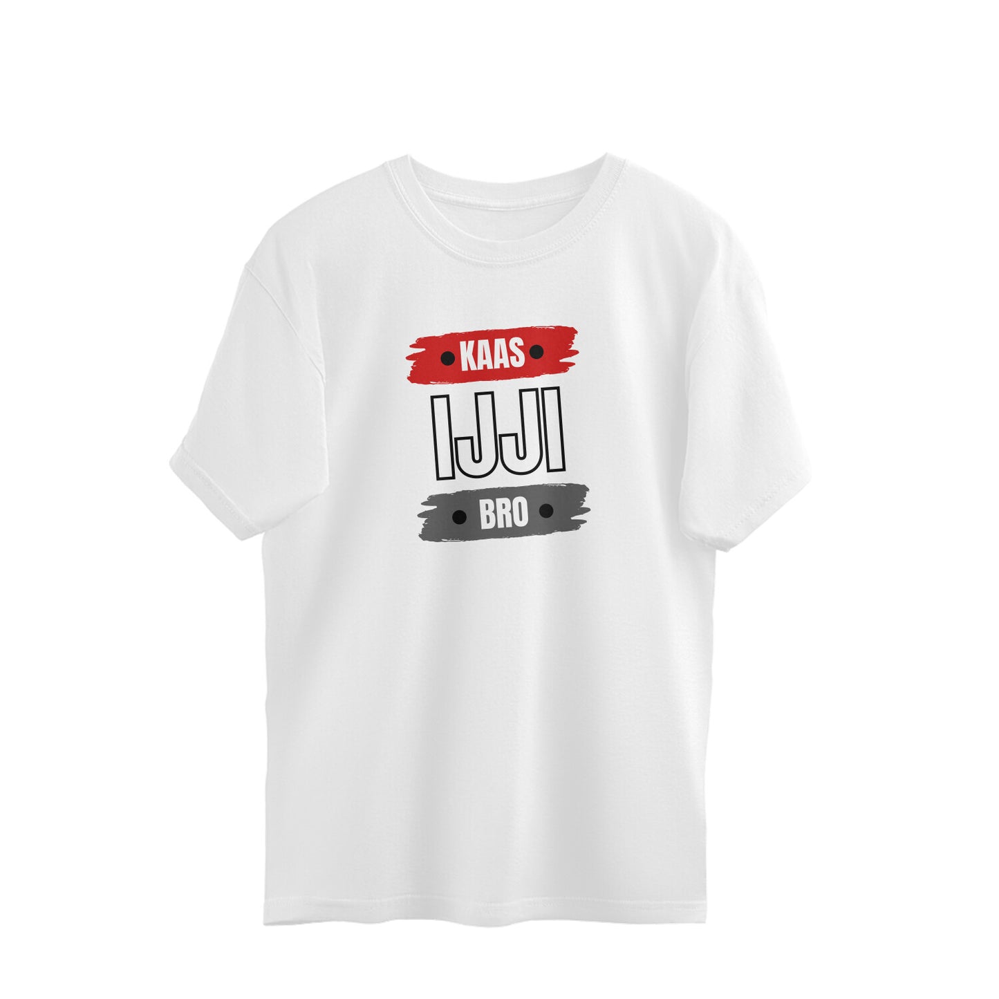 Kaas ijji Bro - Oversized-tshirt