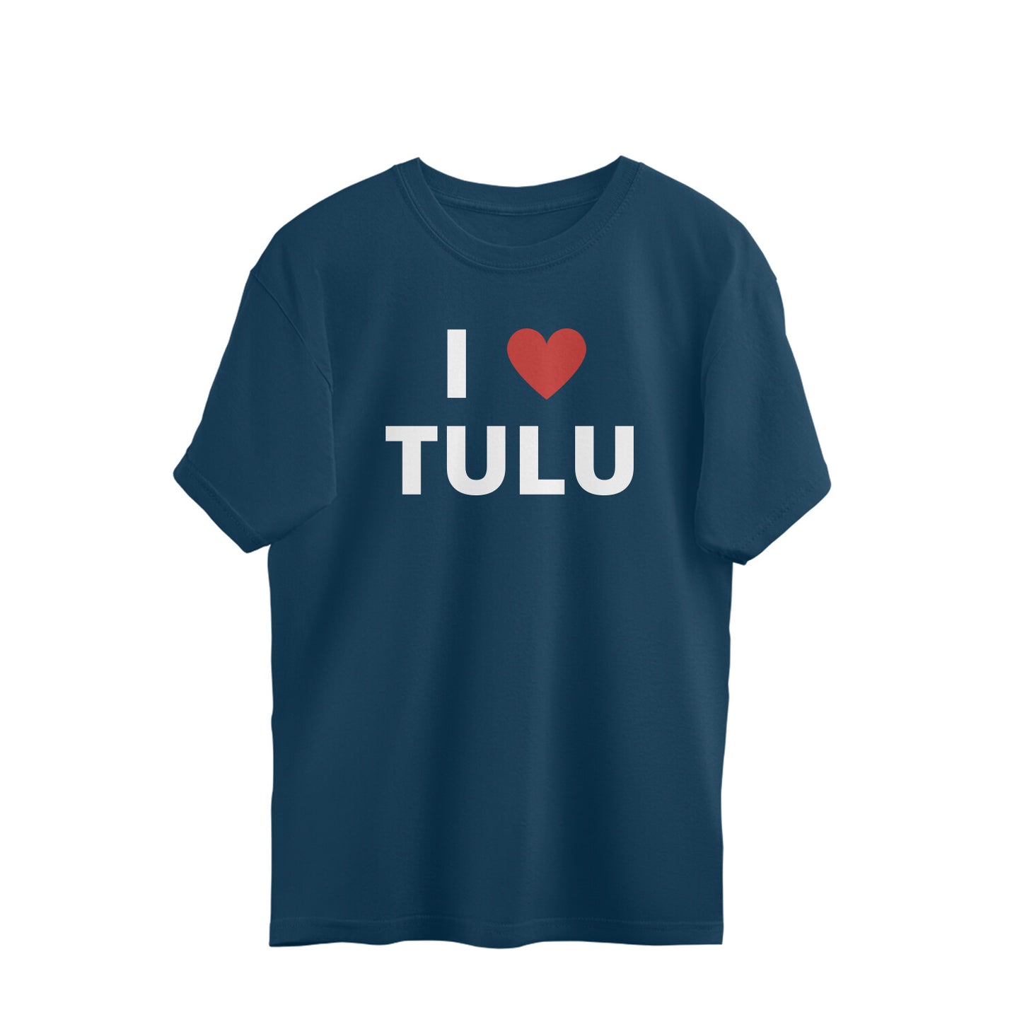 I love Tulu - Oversized-tshirt